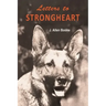 Letters to Strongheart