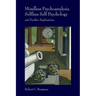 Mindless Psychoanalysis, Selfless Self Psychology: and Further Explorations