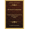 The Secret Companion: A Medical Work On Onanism Or Self-Pollution (1845)
