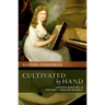 Cultivated by Hand: Amateur Musicians in the Early American Republic