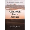 One Hour Bible Studies: 44 Different Topics of Study