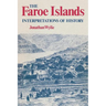The Faroe Islands: Interpretations of History