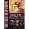 The Destiny of Man