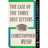 The Case of the Three Lost Letters: A Ludovic Travers Mystery