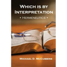 Which is by Interpretation: Hermeneutics