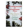 Christmas at Thompson Hall & Other Christmas Stories by Anthony Trollope: Christmas Specials Series