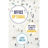 Office Optional: How to Build a Connected Culture with Virtual Teams