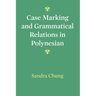 Case Marking and Grammatical Relations in Polynesian