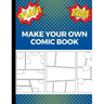 Make Your Own Comic Book: Art and Drawing Comic Strips, Great Gift for Creative Kids - Blue