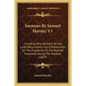Sermons by Samuel Horsley V1: Including Nine Sermons on Our Lord's Resurrection, and a Dissertation on the Prophecies of the Messiah Dispersed Among