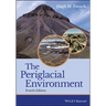 The Periglacial Environment