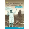 The Autobiographical Documentary in America