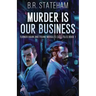 Murder is Our Business