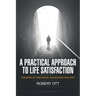 A Practical Approach to Life Satisfaction: Powered by Emotional Knowledge and Grit