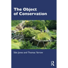 The Object of Conservation: An Ethnography of Heritage Practice