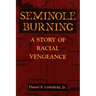 Seminole Burning: A Story of Racial Vengeance