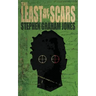 The Least of My Scars