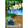 Money Can Be Deadly