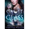 Ghost in the Glass