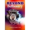 Beyond Buffoonery: Exploring Ways to Get Liberia Well-rooted in All Things Diligent and Dignifying