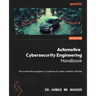 Automotive Cybersecurity Engineering Handbook: The automotive engineer's roadmap to cyber-resilient vehicles