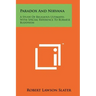 Paradox And Nirvana: A Study Of Religious Ultimates With Special Reference To Burmese Buddhism