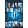 The Realms Thereunder