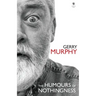 The Humours of Nothingness