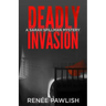 Deadly Invasion