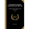 The Statutes At Large Of Pennsylvania From 1682-1801. ...: Compiled Under The Authority Of The Act Of May 19, 1887; Volume 5