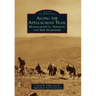 Along the Appalachian Trail: Massachusetts, Vermont, and New Hampshire
