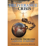 Deliverance in Crisis: Random Problems or Divine Purpose?