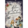 Alice in Wonderland: An Illustrated Journal in Full Color