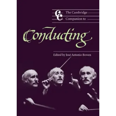 The Cambridge Companion to Conducting