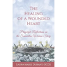 The Healing of a Wounded Heart: Prayerful Reflections on the Samaritan Woman Story