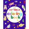 my best toddler coloring book: Fun Coloring Books for Toddlers & Kids Ages 2, 3, 4 & 5 - Activity Book Teaches ABC, Letters, animals (Kids coloring a