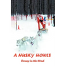 A Husky Howls