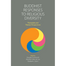 Buddhist Responses to Religious Diversity: Theravada and Tibetan Perspectives