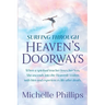 Surfing Through Heaven's Doorways