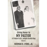 Giving Honor to My Pastor A Tribute to Dr. Joseph Arnold King