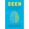 Seen: Healing Despair And Anxiety In Kids And Teens Through The Power Of Connection