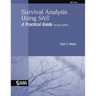 Survival Analysis Using SAS: A Practical Guide
