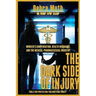 The Dark Side of Injury: Navigating Worker's Compensation, Health Insurance, and the Medical-Pharmaceutical Industry