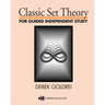 Classic Set Theory: For Guided Independent Study