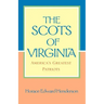The Scots of Virginia: America's Greatest Patriots