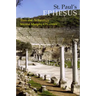 St. Paul's Ephesus: Texts and Archaeology
