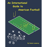 An International Guide to American Football