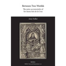 Between Two Worlds: The autos sacramentales of Sor Juana Inés de la Cruz