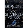 Midnight and Silvered Glass