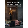 Two Nations, Indivisible: A History of Inequality in America